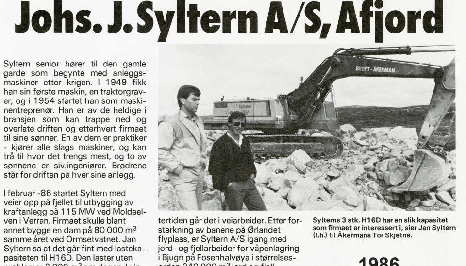 STORHANDEL: I 1986 klemte Johs. J. Syltern til med en storhandel med syv Åkerman-gravere, blant disse to Åkerman H16D som veide ca. 38 tonn. Det var skikkelige rugger på den tiden, og saken ble omtalt i Anlegg&Transport.