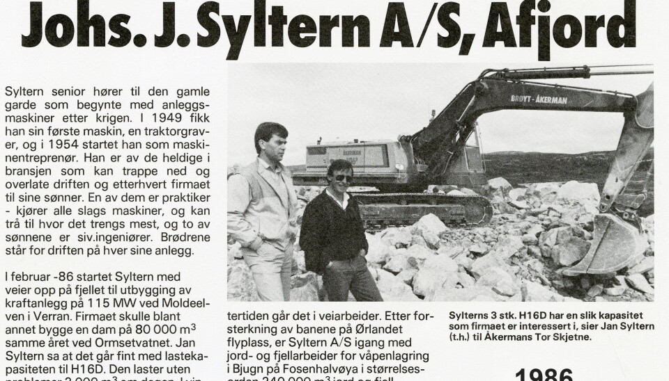 STORHANDEL: I 1986 klemte Johs. J. Syltern til med en storhandel med syv Åkerman-gravere, blant disse to Åkerman H16D som veide ca. 38 tonn. Det var skikkelige rugger på den tiden, og saken ble omtalt i Anlegg&Transport.